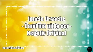 Cand ma uit la cer - negativ original - Ionela Ursache