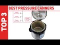 Top 3 Best Pressure Canners 2023 [The Best Pressure Canners]