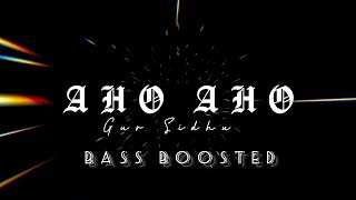 AHO AHO [Bass boosted ] Gur Sidhu X Sultaan | New Punjabi Songs2022 #ahoaho #gursidhu  #bassboosted