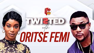 Watch TWISTED WITH ORITSE FEMI