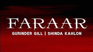 FARAAR - GURINDER GILL | SHINDA KAHLON | AP DHILLON (Lyrics Video)
