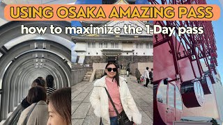 OSAKA Amazing Pass - How to Maximize the 1-Day Pass!