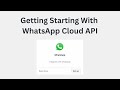 WhatsApp Cloud API in 2024 | How to set up WhatsApp Business Platform Dashboard in 2024