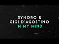 Dynoro, Gigi D'Agostino - In My Mind (Audio)