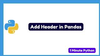 How to Add Header in Pandas
