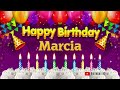 marcia happy birthday to you happy birthday song name marcia 🎁