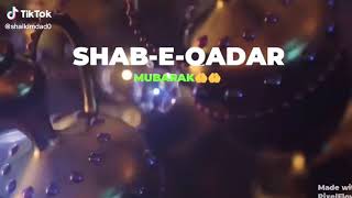 Shabe Qadar Status 2020 | 27 Ramzan mubarak Status | Lailatul qadar status | Whatsapp Status