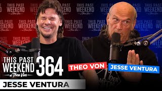Jesse Ventura | This Past Weekend w/ Theo Von #364