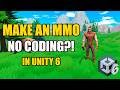 How to Make an MMORPG in Unity 6 (The Easy Way)