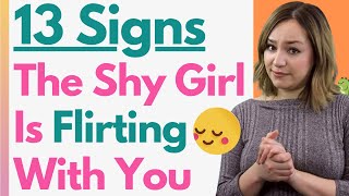 How Do Shy Girls Flirt? Learn The Signs A Shy Girl Likes You & Wants You To Notice Her