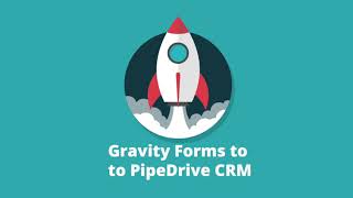 Gravity Forms to Pipedrive Field Sync