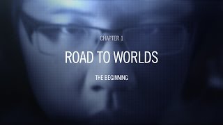 Road To Worlds: The Beginning