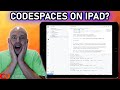Codespaces on iPad: GOOD enough for working?
