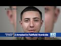 3 arrested in fairfield homicide