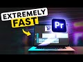 Become The FASTEST EDITOR Alive! (Premiere Pro Tutorial)