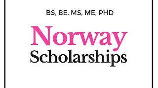 Scholarships for International Students in Norway 2022