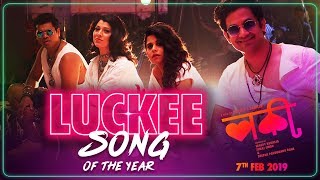 Luckee Title Track | Marathi Movie | Sai Tamhankar, Siddharth Jadhav, Umesh Kamat, Tejaswini Pandit