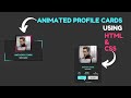 Animated Profile Card Using HTML & CSS | UI/UX Design