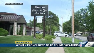 Woman pronounced dead comes back to life in Lincoln funeral home- 10 p.m.