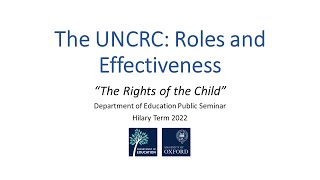THE UNCRC: ROLES AND EFFECTIVENESS