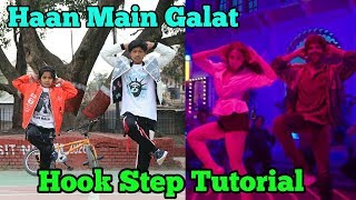 Haan Main Galat - Hook Step Dance Tutorial | Step by Step | Kartik & Sara | Love Aaj Kal