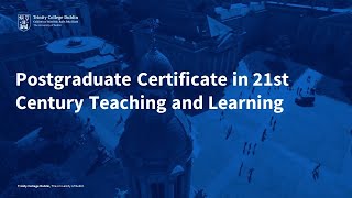 Study 21st Century Teaching and Learning (P. Grad. Cert.) at Trinity