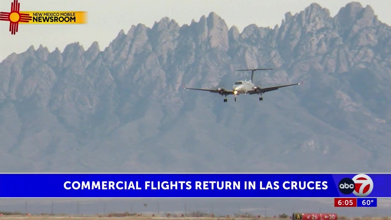 Commercial Flights Resuming At Las Cruces International Airport Youtube
