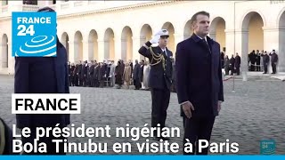 Le président nigérian Bola Tinubu en visite à Paris • FRANCE 24