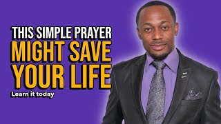 Hear how a simple prayer may save your life one day.