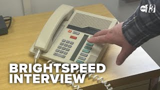 INTERVIEW: Brightspeed manager explains plans to fix outage problems