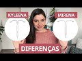 Qual a diferença entre os DIUs hormonais Kyleena e Mirena? Kyleena é melhor? Mirena é bom?