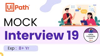 🔴 19. UiPath Interview Preparation | Mock Interviews | 8+ | UiPath Interview Questions and Answers