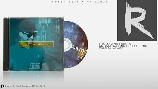 Raumir Ft Leo Fenix - Analfabeta (Street Sound Music)