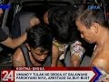 24 Oras: Umano'y tulak ng droga at 2 parokyano niya, arestado sa buy-bust