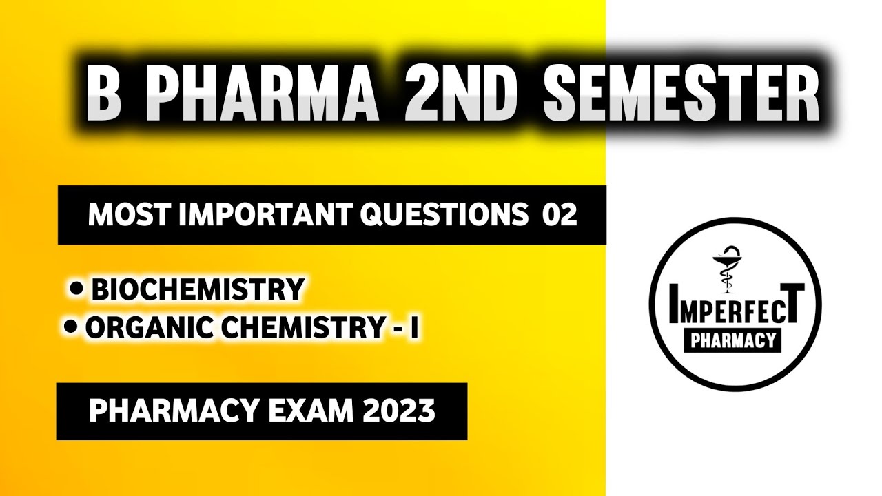 Biochemistry And Organic Chemistry Important Questions | B Pharma 2nd ...