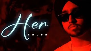 Her Shubh | (Official Audio Song ) Letest New Punjabi Song 2022 #sidhumoosewala #shubh