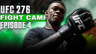 Israel Adesanya Is Ready To Destroy Jared Cannonier | UFC 276 Fight Camp Ep.4
