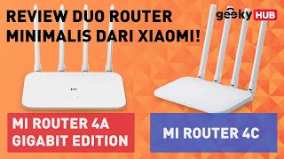 Duo Router Wifi Minimalis! | Review Xiaomi Mi Router 4A Gigabit Edition & Mi Router 4C Indonesia