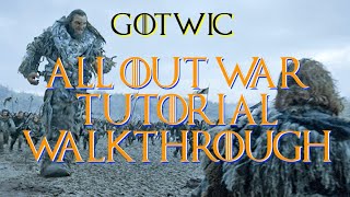 GoTWiC: All Out War Tutorial Walkthrough