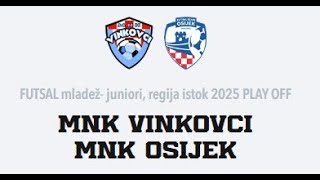 Futsal MNK Juniori kvalifikacije za 1.ligu Vinkovci-Osijek