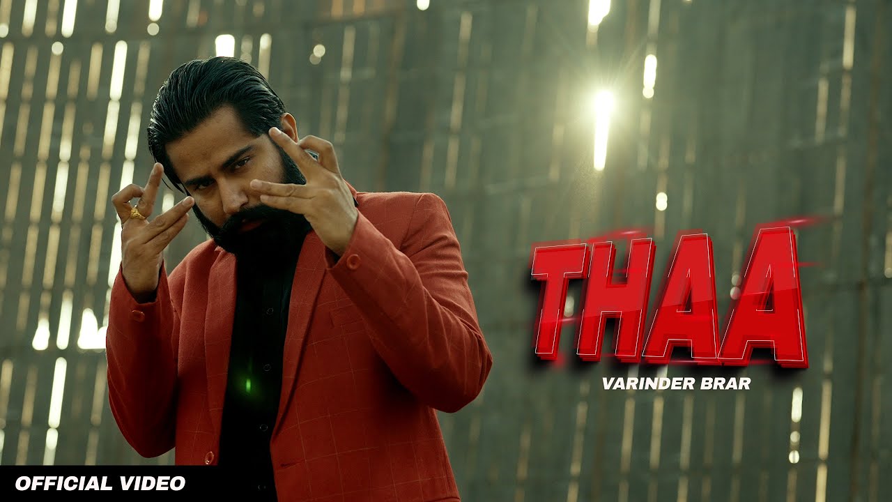 Thaa Varinder Brar Official Music Video Punjabi Hit Songs Youtube