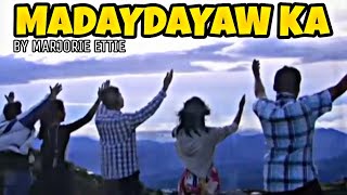 Madaydayaw Ka by: Marjorie Ettie (Pan-Abatan Records)