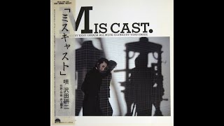 沢田研二　アルバム「ミスキャスト」～ 09 ジャスト フィット～ミスキャスト