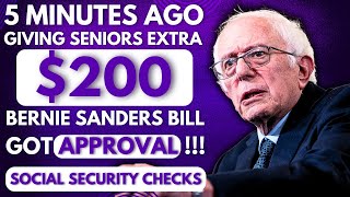 5 Minutes Ago! Bernie Sanders Bill Got Approval! Giving Seniors $200 Extra in Social Security Checks