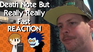 Death Note But Really Really Fast REACTION