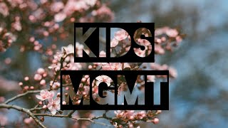 Kids - MGMT 1 hour loop (lyrics)