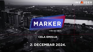 MARKER - CELA EMISIJA 02. decembar 2024.