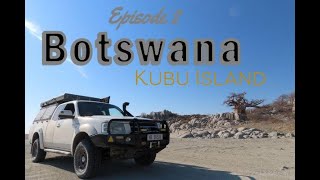 Botswana Adventure Episode 2 Makgadikgadi Pans, Kubu Island 2024 Overland