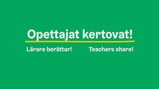 Helsinki oppii -teemaviikko: Opettajien kokemuksia