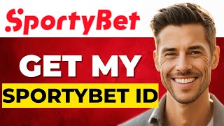 How to Get My SportyBet ID | Step-by-Step Guide on How to Check My SportyBet ID